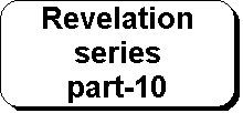 Rounded Rectangle: Revelation series 
       part-10
